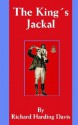 The King's Jackal - Richard Harding Davis, Charles Dana Gibson