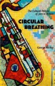 Circular Breathing: The Cultural Politics of Jazz in Britain - George McKay