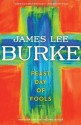 Feast Day of Fools - James Lee Burke