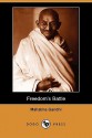 Freedom's Battle - Mahatma Gandhi