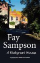 A Malignant House - Fay Sampson