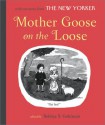 Mother Goose On the Loose - Bobbye S. Goldstein