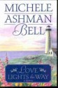 Love Lights the Way - Michele Ashman Bell