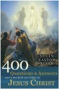 400 Questions and Answers about the Life and Times of Jesus Christ - Susan Easton Black