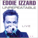 Unrepeatable - Eddie Izzard