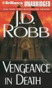 Vengeance in Death - J.D. Robb, Susan Ericksen