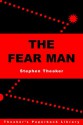 The Fear Man - Stephen Theaker