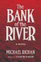 The Bank of the River - Michael Richan