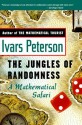 The Jungles of Randomness: A Mathematical Safari - Ivars Peterson