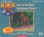 Lost in the Dark Unchanted Forest (Hank the Cowdog) - John R. Erickson