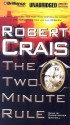 The Two Minute Rule (Audio) - Robert Crais, Christopher Graybill