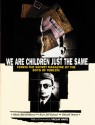 We Are Children Just the Same: Vedem, the Secret Magazine by the Boys of Terezin - Paul R. Wilson, Marie R. Krizkova, R. Elizabeth Novak, Václav Havel