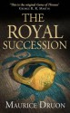 The Royal Succession (The Accursed Kings, #4) - Maurice Druon