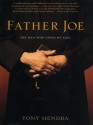 Father Joe: The Man Who Saved My Soul (Walker Large Print Books) - Tony Hendra