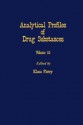 Profiles of Drug Substances, Excipients and Related Methodology Vol 16 - Klaus Florey, Unknown