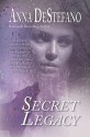 Secret Legacy - Anna DeStefano