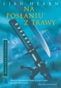 Na posłaniu z trawy (Opowieści rodu Otori, #2) - Lian Hearn, Barbara Kopeć-Umiastowska