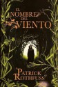 El nombre del viento (Crónica del asesino de Reyes, #1) - Patrick Rothfuss, Gemma Rovira