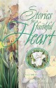 STORIES FOR A FAITHFUL HEART - Alice Gray