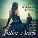 The Demon Lover - Juliet Dark, Justine Eyre