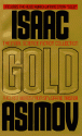 Gold: The Final Science Fiction Collection - Isaac Asimov