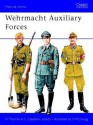 Wehrmacht Auxiliary Forces - Nigel Thomas, Simon McCouaig