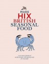 British Seasonal Food - Mark Hix