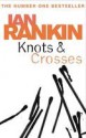 Knots &amp; Crosses - Ian Rankin