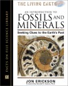 An Introduction to Fossils and Minerals: Seeking Clues to the Earth's Past - Jon Erickson