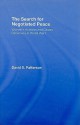 The Search for Negotiated Peace: Women's Activism and Citizen Diplomacy During World War I - David S. Patterson