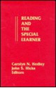 Reading and the Special Learner - Carolyn N. Hedley