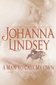 A Man To Call My Own (hardback) - Johanna Lindsey