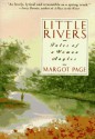 Little Rivers: Tales of a Woman Angler - Margot Page