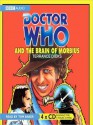 Doctor Who and the Brain Of Morbius (MP3 Book) - Terrance Dicks, Tom Baker