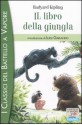 Il libro della giungla - Rudyard Kipling, Giovanni Arduino, Stefano Turconi, Luigi Garlando