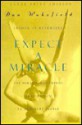 Expect a Miracle - Dan Wakefield