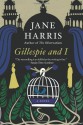 Gillespie and I - Jane Harris