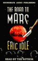 The Road to Mars - Eric Idle