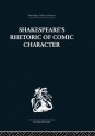 Shakespeare's Rhetoric of Comic Character - Karen Newman