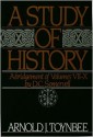 A Study of History, Abridgement of Vols 7-10 - Arnold Joseph Toynbee, David Churchill Somervell