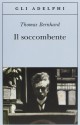 Il soccombente - Thomas Bernhard, Renata Colorni