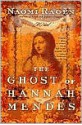 The Ghost of Hannah Mendes - Naomi Ragen