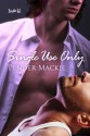 Single Use Only - Pender Mackie