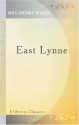 East Lynne - Mrs. Henry Wood