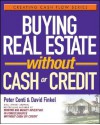 Buying Real Estate Without Cash or Credit - Peter Conti, David M. Finkel