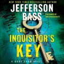 The Inquisitor's Key (Audio) - Jefferson Bass, Tom Stechschulte