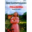 Pollyanna: Great Illustrated Classics - Eleanor H. Porter