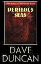 Perilous Seas - Dave Duncan