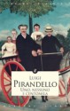 Uno, nessuno e centomila - Luigi Pirandello