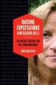 Raising Expectations (and Raising Hell): My Decade Fighting for the Labor Movement - Jane McAlevey, Bob Ostertag